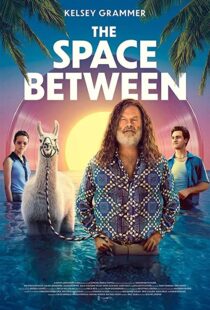 دانلود فیلم The Space Between 202194916-382111506