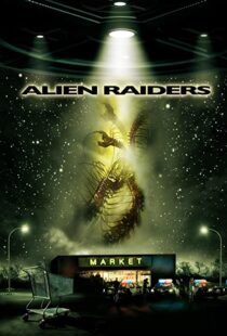 دانلود فیلم Alien Raiders 200894021-1981854341