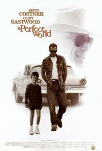 دانلود فیلم A Perfect World 199392105-1590255772