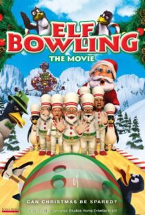 دانلود انیمیشن Elf Bowling the Movie: The Great North Pole Elf Strike 2006101353-390571261