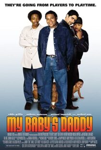 دانلود فیلم My Baby’s Daddy 2004103474-1654362574