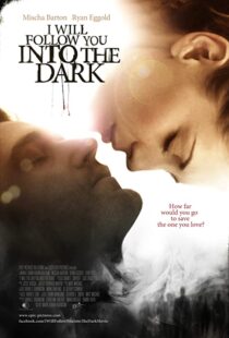 دانلود فیلم I Will Follow You Into the Dark 2012107199-1132357167