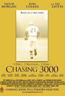 دانلود فیلم Chasing 3000 2010102982-857128235