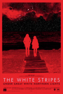 دانلود مستند The White Stripes Under Great White Northern Lights 2009109657-839869347