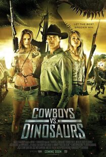 دانلود فیلم Cowboys vs Dinosaurs 2015108370-1184267430
