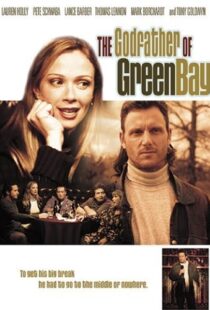 دانلود فیلم The Godfather of Green Bay 2005104277-1178679302