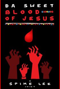 دانلود فیلم Da Sweet Blood of Jesus 2014107913-2073128796