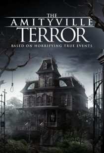 دانلود فیلم The Amityville Terror 2016110308-545078154