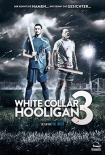 دانلود فیلم White Collar Hooligan 3 2014107837-1632281290