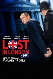 دانلود فیلم Lost in London 2017108271-1834837849