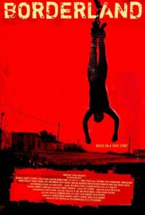 دانلود فیلم Borderland 2007105898-1721999346