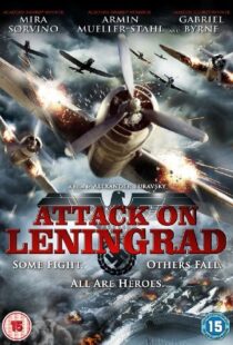 دانلود فیلم Attack on Leningrad 2009105743-1712273299