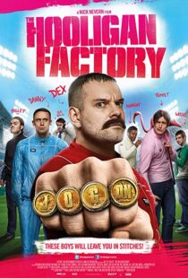 دانلود فیلم The Hooligan Factory 2014107302-777259101
