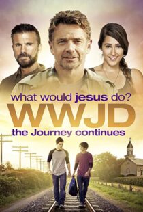 دانلود فیلم WWJD What Would Jesus Do? The Journey Continues 2015104087-1755990609