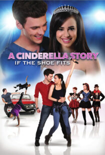 دانلود فیلم A Cinderella Story: If the Shoe Fits 2016110104-582930725