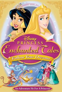 دانلود انیمیشن Disney Princess Enchanted Tales: Follow Your Dreams 2007106377-294261483