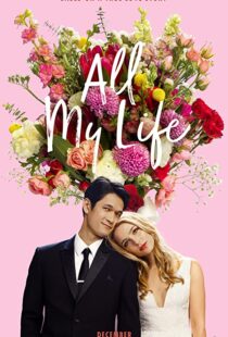 دانلود فیلم All My Life 2020100593-468375352
