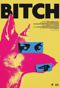 دانلود فیلم Bitch 2017108243-2074827510
