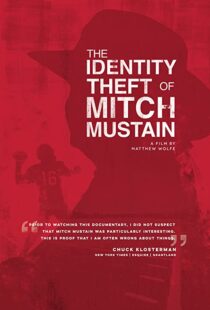 دانلود مستند The Identity Theft of Mitch Mustain 2013102680-209748342