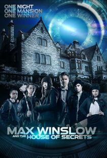 دانلود فیلم Max Winslow and the House of Secrets 2019102500-776063767