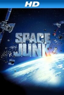 دانلود مستند Space Junk 3D 2012110288-1645112895