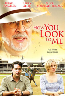 دانلود فیلم How You Look to Me 2005102705-1046003493