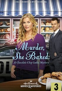 دانلود فیلم Murder, She Baked: A Chocolate Chip Cookie Mystery 2015103133-68949050
