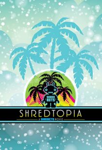دانلود فیلم Shredtopia 2015101388-741690299