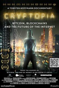 دانلود مستند Cryptopia: Bitcoin, Blockchains and the Future of the Internet 2020106368-347858418