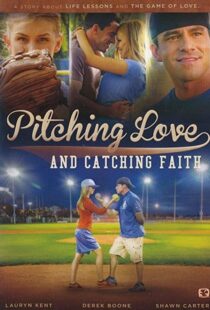 دانلود فیلم Pitching Love and Catching Faith 2015104511-1181458569