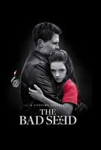 دانلود فیلم The Bad Seed 2018105189-615278809