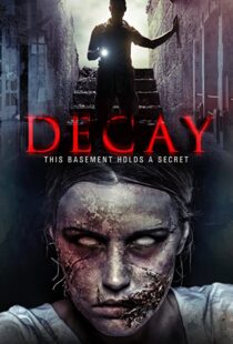 دانلود فیلم Decay 2015111116-1021749869