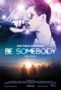 دانلود فیلم Be Somebody 2016110672-1327996232