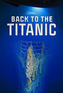دانلود مستند Back to the Titanic 2020114468-1527847209