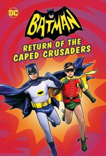 دانلود انیمیشن Batman: Return of the Caped Crusaders 2016110831-985823877