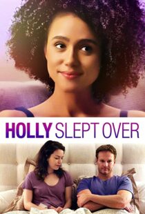 دانلود فیلم Holly Slept Over 2020113635-712457223