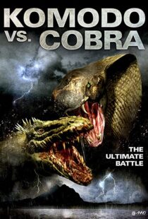 دانلود فیلم Komodo vs. Cobra 2005114017-1354124390
