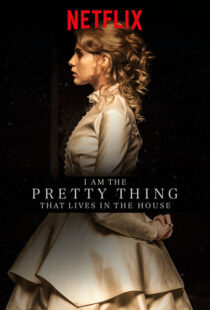 دانلود فیلم I Am the Pretty Thing That Lives in the House 2016111730-1643365120