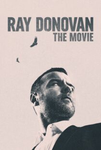 دانلود فیلم Ray Donovan: The Movie 2022114716-1900761442