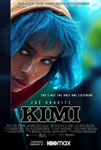 دانلود فیلم Kimi 2022115670-1226765746