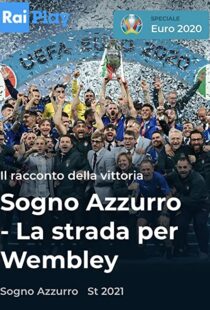 دانلود مستند Azzurri: Road to Wembley 2021115779-1469212897