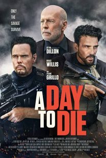 دانلود فیلم A Day to Die 2022119387-1630966491