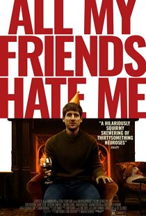 دانلود فیلم All My Friends Hate Me 2021117230-1270558983