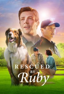 دانلود فیلم Rescued by Ruby 2022116877-1956541722
