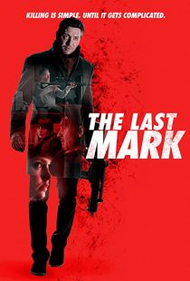 دانلود فیلم The Last Mark 2022196787-1689269349
