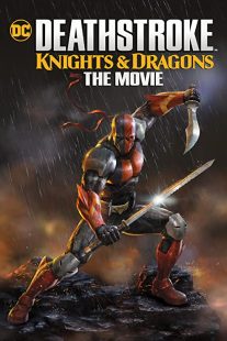 دانلود انیمیشن Deathstroke: Knights & Dragons – The Movie 202050341-1290610334