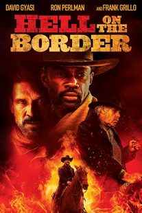 دانلود فیلم Hell on the Border 201932188-1725806435