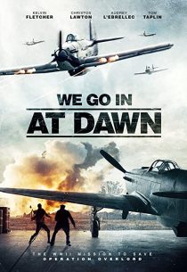 دانلود فیلم We Go in at Dawn 202035767-980725728
