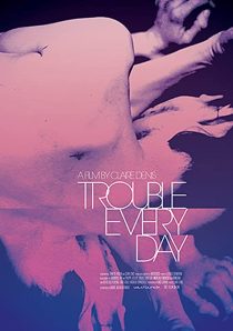 دانلود فیلم Trouble Every Day 2001253366-1161627996