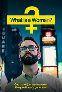 دانلود مستند What Is a Woman? 2022253886-362516722
